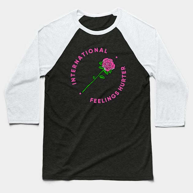 International Feelings Hurter Baseball T-Shirt by dumbshirts